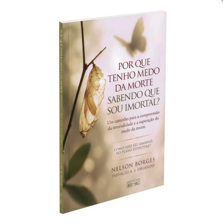 02- POR QUE TENHO MEDO DA MORTE, SABENDO QUE SOU IMORTAL?