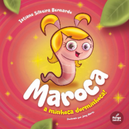 03- MAROCA A MINHOCA DORMINHOCA!